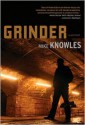 Grinder - Mike Knowles