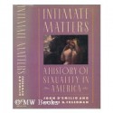 Intimate Matters: A History of Sexuality in America - John D'Emilio, Estelle B. Freedman