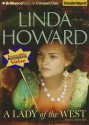 A Lady of the West (Audiocd) - Linda Howard, Natalie Ross