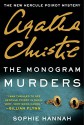 The Monogram Murders: The New Hercule Poirot Mystery - Agatha Christie, Sophie Hannah