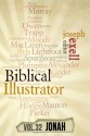 The Biblical Illustrator - Vol. 32 - Pastoral Commentary on Jonah - Charles H. Spurgeon, Alexander MacLaren, Joseph Exell