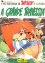 A Grande Travessia (Astérix, #22) - René Goscinny, Albert Uderzo