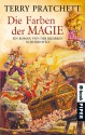 Die Farben der Magie: Ein Roman von der bizarren Scheibenwelt - Terry Pratchett, Andreas Brandhorst