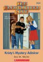 Kristy's Mystery Admirer (The Baby-Sitters Club, #38) - Ann M. Martin