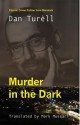 Murder in the Dark - Dan Turèll, Mark Mussari