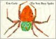 The Very Busy Spider (Board Book) - Eric Carle, Cynthia Benjamin