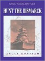 Hunt the Bismarck - Angus Konstam