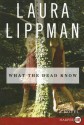 What the Dead Know LP - Laura Lippman