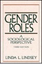 Gender Roles: A Sociological Perspective - Linda L. Lindsey, Sandra Christy