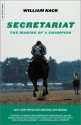 Secretariat: The Making Of A Champion - William Nack