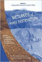 Wetlands of Mass Destruction: Ancient Presage for Contemporary Ecocide in Southern Iraq - Robert B. France, Edward L. Ochsenschlager