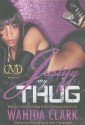 Justify My Thug - Wahida Clark, Cary Hite, Honey Jones