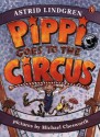 Pippi Goes to the Circus - Astrid Lindgren, Michael Chesworth