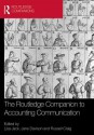 The Routledge Companion to Accounting Communication (Routledge Companions in Business, Management and Accounting) - Lisa Jack, Jane Davison, Russell Craig