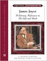 Critical Companion to James Joyce: A Literary Reference to His Life and Work - A. Nicholas Fargnoli, Michael Patrick Gillespie