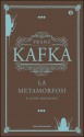 La metamorfosi e altri racconti - Franz Kafka