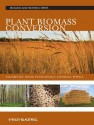 Plant Biomass Conversion (Biomass and Biofuels Series) - Elizabeth E. Hood, Peter Nelson, Randall Powell