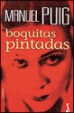 Boquitas Pintadas - Manuel Puig