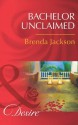 Bachelor Unclaimed (Mills & Boon Desire) (Bachelors in Demand - Book 4) - Brenda Jackson