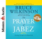 The Prayer of Jabez: Breaking Through to the Blessed Life - Bruce Wilkinson, David Kopp