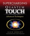 Supercharging Quantum-Touch: Advanced Techniques - Alain Herriott, Richard Gordon