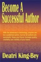 Become A Successful Author - Deatri King-Bey