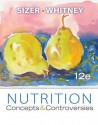 Nutrition: Concepts & Controversies - Frances Sienkiewicz Sizer