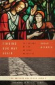 Finding Our Way Again: The Return of the Ancient Practices (Ancient Practices Series) - Brian D. McLaren, Phyllis Tickle