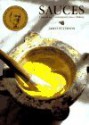 Sauces: Classical and Contemporary Sauce Making - James Peterson, Richard Olney