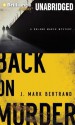 Back on Murder - J. Mark Bertrand