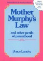 Mother Murphy's Law - Bruce Lansky