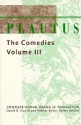 Plautus: The Comedies Volume III (Complete Roman Drama in Translation) - Plautus, Smith Palmer Bovie