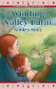 Winding Valley Farm: Annie's Story (A Latsch Valley Farm Book) - Anne Pellowski, Roseanne Sharpe