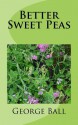 Better Sweet Peas - George Ball Jr., Maggie Mack