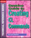 Desktop Guide to Creating CL Commands - Lynn Nelson