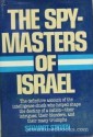 The Spy-masters of Israel - Stewart Steven