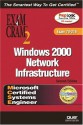 MCSE Windows 2000 Network Infrastructure Exam Cram 2 (Exam Cram 70-216) - Diana Huggins, Hank Carbeck, Rick Taylor, Ed Tittel