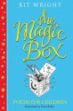 The Magic Box: Poems for Children - Kit Wright, Peter Bailey