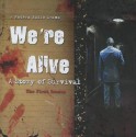 We're Alive: A Story of Survival, the First Season - K.C. Wayland