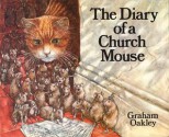 The Diary Of A Church Mouse - Graham Oakley