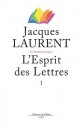 L'Esprit Des Lettres - Jacques Laurent