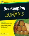 Beekeeping For Dummies - David Wiscombe, Howland Blackiston