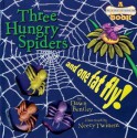 Three Hungry Spiders and One Fat Fly! (Stretchies Book) - Dawn Bentley, Neecy Twinem