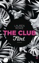 The Club - Flirt: Roman - Lauren Rowe, Lene Kubis