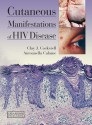 Cutaneous Manifestations of HIV Disease - Clay J. Cockerell, Antoanella Calame