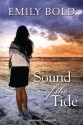 Sound of the Tide - Emily Bold, Katja Bell