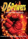 D6 Powers: Revised & Expanded - Jerry D. Greyson, Erick Durkin