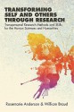 Transforming Self and Others through Research: Transpersonal Research Methods and Skills for the Human Sciences and Humanities (SUNY Series in Transpersonal and Humanistic Psychology) - Rosemarie Anderson, William Braud