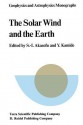 The Solar Wind and the Earth - Syun-Ichi Akasofu, Y. Kamide