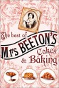 The Best of Mrs Beeton's Cakes and Baking - Isabella Beeton